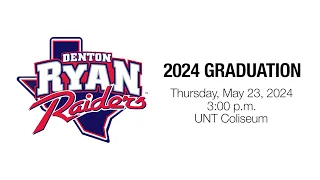 2024 Denton Ryan Commencement Live Stream