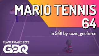 Mario Tennis 64 by suzie_geeforce in 5:01 - Flame Fatales 2022