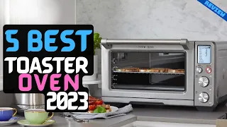 Best Toaster Oven 2023 | The 5 Best Toaster Ovens Review