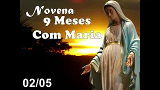 NOVENA 9 MESES COM MARIA - 02/05 #NOVENA #NOVEMESESCOMMARIA #ORAÇÃO  #9MESESCOMMARIA #2024