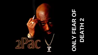 2Pac - Only Fear of Death 2 (remix)