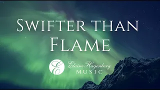 Swifter Than Flame by Elaine Hagenberg