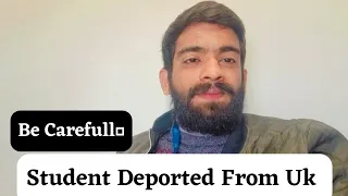 Be Careful | Students Deported From Uk | Study In Uk | Syed Ahmad Ali