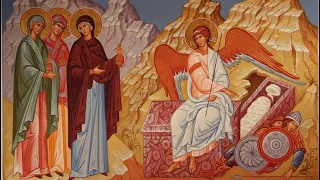 2022.05.08. The Holy Myrrh-bearers and the Mother's Day. Sermon by Priest Alexander Resnikoff