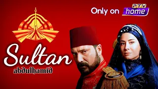 Sultan Abdulhamid On PTV | Wed - Sun |