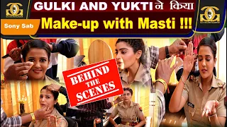 Maddam Sir : Behind the scenes of Yukti & Gulki | Make-up lovers | Haseena Malik & Karishma Singh |