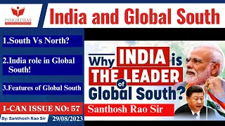 I-CAN Issues||What is the Global South? India and Global South explained by Santhosh Rao UPSC