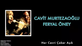 Cavit Murtezaoğlu & Feryal Öney - Her Cevri Çeker Aşık [ Tebriz'den Toros'a © 2012 Kalan Müzik ]