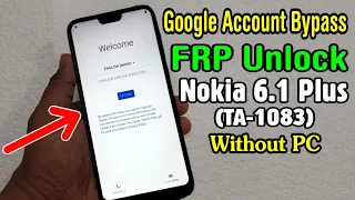 Nokia 6.1 Plus (TA-1083) FRP Unlock or Google Account Bypass Easy Trick Without PC