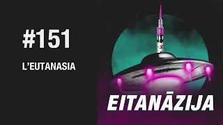 Eitanāzija #151 L'eutanasia
