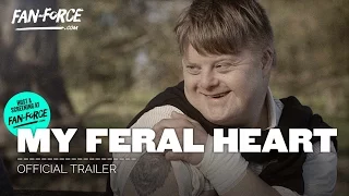 MY FERAL HEART | Official Trailer HD