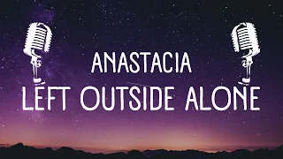 Anastacia - Left Outside Alone (Tiktok song - and I wonder if you know how it really feels )