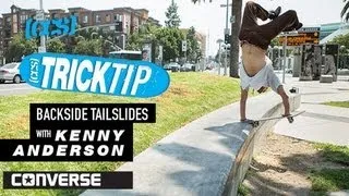 Trick Tip | Backside Tailslides With Kenny Anderson