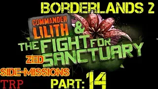 Borderlands 2: Commander Lilith And The Fight For Sanctuary - Part 14 - ZED Side-Missions