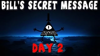 Gravity Falls: Bill's Secret Message - Day 2