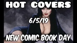 HOT COVERS TOP PICKS NEW COMIC BOOK DAY 6/5/19 NCBD SO SICK