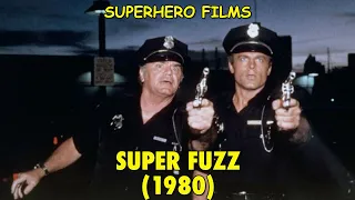 Superhero Films - Ch. 14: 'Super Fuzz' (Part 1 of 2)