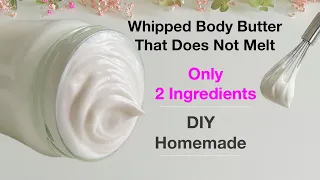 2 Ingredients BODY BUTTER No Preservative / Does Not Melt/ Perfect For the Whole Family DIY Homemade