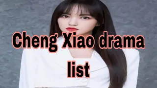 cheng xiao age and drama list