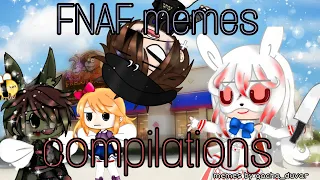 FNAF memes compilation / FNAF / memes by gacha_duvar / #aftonfamily #fnaf