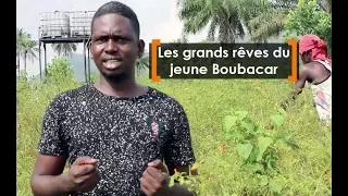 Guinée : Les grands rêves du jeune Boubacar