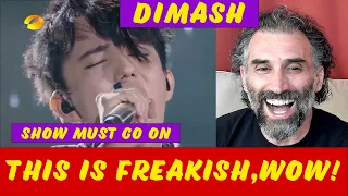 first time listening - Dimash version of - the show must go on - reaction @Dimash Kudaibergen