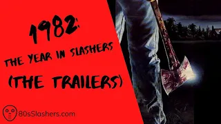 1982: The Year in Slashers (The Trailers)