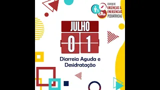 Aula 3: Diarreia aguda e desidratação