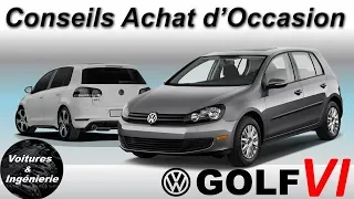 OCCASION : VOLKSWAGEN GOLF VI - CONSEILS D'ACHAT