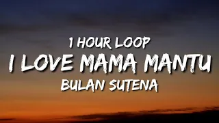 BULAN SUTENA - I Love Mama Mantu (Lyrics) Bilang Pa Mama Mantu Kita So Siap