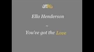 Ella Henderson - You've got the love (lyrics)