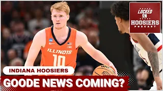 Is more Goode news coming for Indiana Basketball? | Indiana Hoosiers Podcast