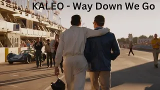 KALEO - Way Down We Go | Ford vs Ferrari tribute