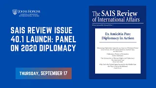 SAIS Review Issue 40 1 Launch Panel on 2020 Diplomacy