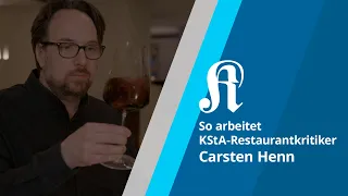 So arbeitet KStA-Restaurantkritiker Carsten Henn