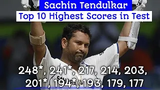 Sachin Tendulkar top 10 highest scores in Test Cricket History | Highest Individual scores in Test