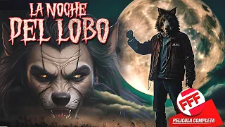 LA NOCHE DEL HOMBRE LOBO | Película Completa de MIEDO y TERROR en Español