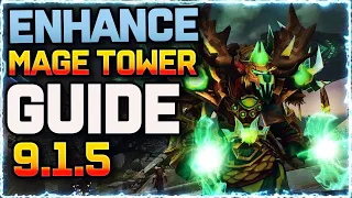 💪9.1.5 Enhance Shaman Mage Tower GUIDE! Enhance Shaman Mage Tower Shadowlands