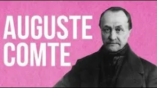 August Comte biography and his theory positivism