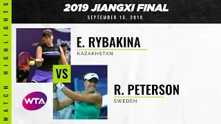 Elena Rybakina vs. Rebecca Peterson | 2019 Jiangxi Final | WTA Highlights