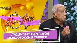 Yor-yor 493-son AYOLIM 15-YILDAN BUYON MENDAN QOCHIB YURIBDI! (27.10.2022)