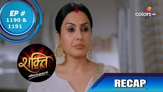 Shakti | शक्ति | Episode 1190 & 1191 | Recap