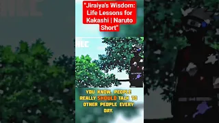 "Jiraiya's Wisdom: Life Lessons for Kakashi #anime #naruto #funny #shorts