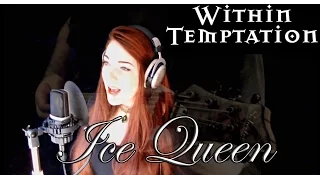 Within Temptation - Ice Queen ( Alina Lesnik & Felipe Majluf Cover)