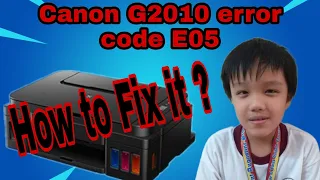 How to fix E05 error for G2010 Cannon printer... Father and Sean