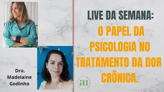 O papel da PSICOLOGIA no tratamento da DOR CRÔNICA.