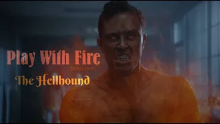 Jordan Parrish - The Hellhound | Play With Fire | Türkçe Çeviri