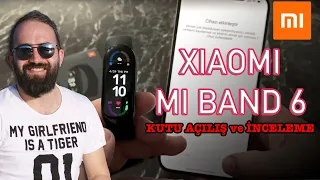 Xiaomi Mi Band 6 İnceleme / Kutu Açılışı ve Kurulum / İlk izlenimler