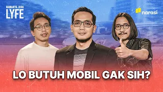 3 Generasi Sepakat, Kalau Beli Mobil Harus Punya Gaji Segini! | Namanya Juga Lyfe