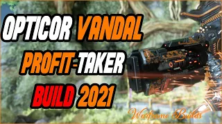 Opticor Vandal Build For PROFIT TAKER - Opticor Vandal Build - Warframe